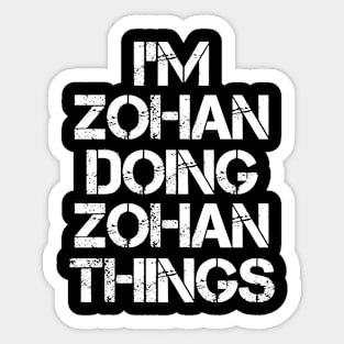 Zohan Name T Shirt - Zohan Doing Zohan Things Sticker